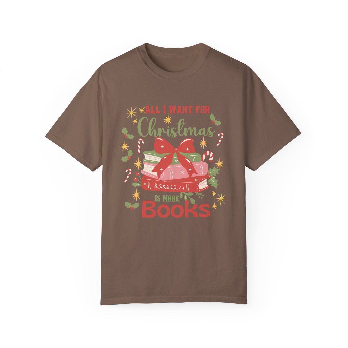 All I Want For Christmas is More Books Shirt