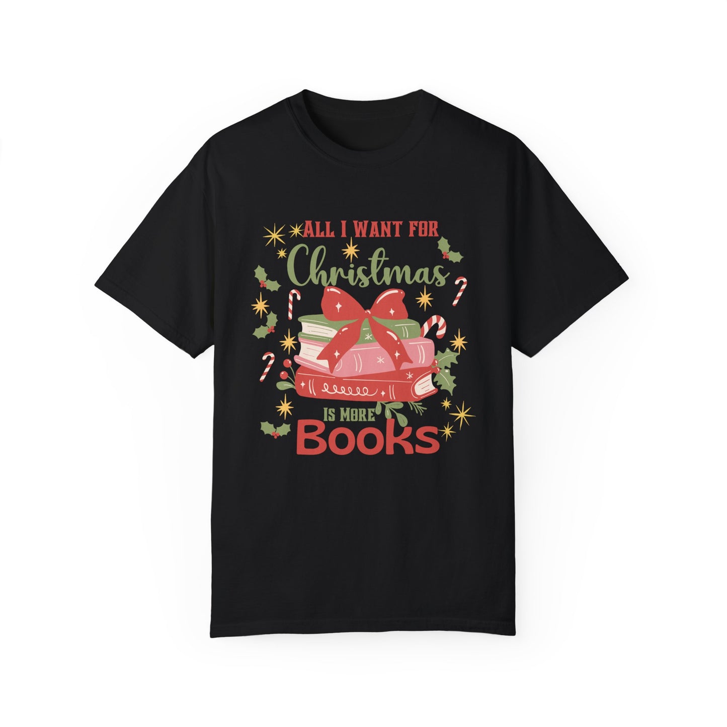 All I Want For Christmas is More Books Shirt